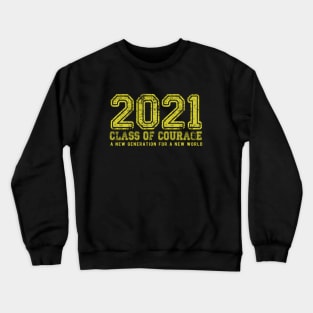 2021 Class of Courage in Yellow Crewneck Sweatshirt